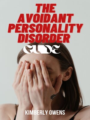 cover image of THE AVOIDANT PERSONALITY DISORDER GUIDE